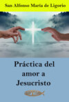 Práctica del amor a Jesucristo