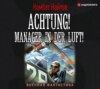 Achtung! Manager in der Luft!