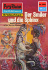 Perry Rhodan 1241: Der Smiler und die Sphinx