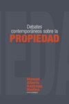 Debates contemporáneos sobre la propiedad