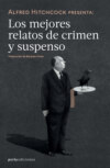 Alfred Hitchcock presenta: Los mejores relatos de crimen y suspenso