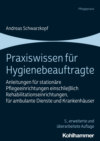 Praxiswissen für Hygienebeauftragte