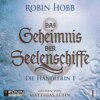 Die Händlerin, Teil 1 - Das Geheimnis der Seelenschiffe, Band 1 (ungekürzt)