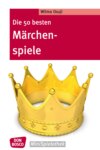 Die 50 besten Märchenspiele - eBook