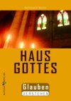 Das Haus Gottes