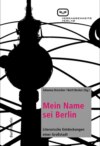 Mein Name sei Berlin