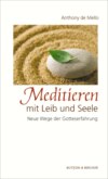 Meditieren mit Leib und Seele