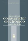 Protección al consumidor electrónico en Colombia