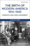 The Birth of Modern America, 1914 - 1945