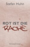 Rot ist die Rache