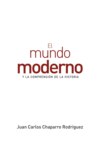 El mundo moderno y la comprensión de la historia