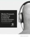 Michel Foucault, la música y la historia