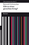 Gibt es einen gerechten Krieg?. [Was bedeutet das alles?]