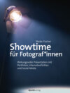 Showtime für Fotograf*innen