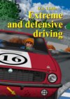 Extreme and defensive driving