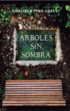 Árboles sin sombra