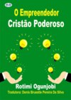 O Empreendedor Cristão Poderoso