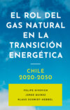 El rol del gas natural en la transición energética: Chile 2020-2050