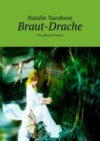 Braut-Drache. Bezauberten Damen