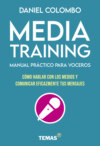 Media training. Manual práctico para voceros