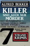 Killer sind auch nur Mörder: 7 Strand Krimis