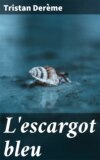 L'escargot bleu