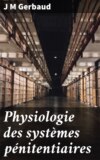 Physiologie des systèmes pénitentiaires