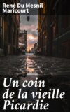 Un coin de la vieille Picardie