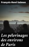 Les pélerinages des environs de Paris