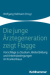 Die junge Ärztegeneration zeigt Flagge