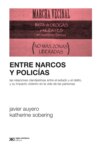 Entre narcos y policías