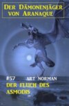 ​Der Fluch des Asmodis: Der Dämonenjäger von Aranaque 57