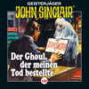 John Sinclair, Folge 132: Der Ghoul, der meinen Tod bestellte