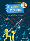 Der kleine Medicus. Band 4. Ein gefährlicher Auftrag