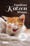 Unnützes Katzen Wissen: Verrückte Fakten rund um die Samtpfoten