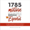 1785 motivos por los que hasta un Noruego querría ser Español