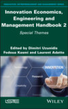 Innovation Economics, Engineering and Management Handbook 2