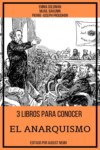 3 Libros para Conocer El Anarquismo