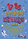 17+85 españoles geniales