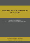 El ministerio público y fiscal en Uruguay