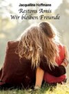 Restons Amis - Wir bleiben Freunde