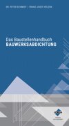 Das Baustellenhandbuch Bauwerksabdichtung