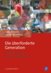 Die überforderte Generation