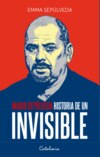 Historia de un invisible