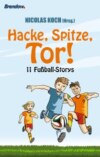 Hacke, Spitze, Tor