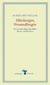 Fälschungen, Verwandlungen