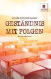 Geständnis mit Folgen