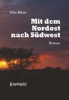 Mit dem Nordost nach Südwest