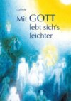 Mit Gott lebt sich's leichter