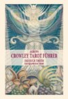 Akrons Crowley Tarot Führer